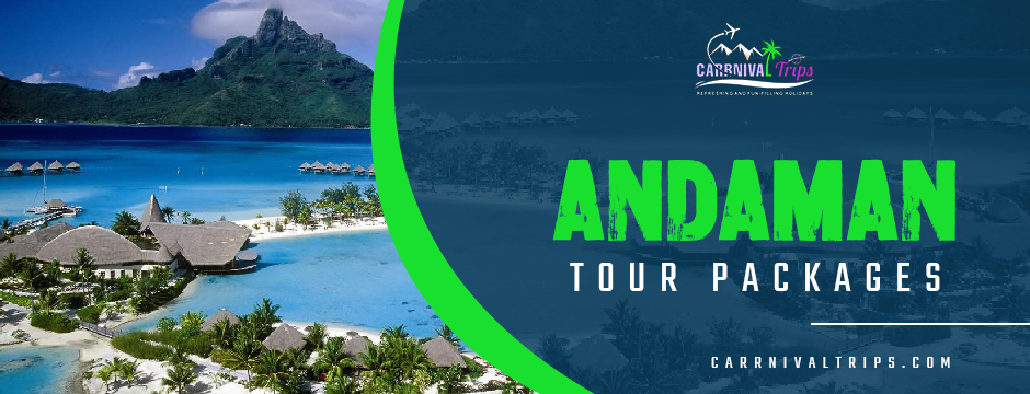 Andaman tour packages for couple | Andaman tour packages | Carnival Trips