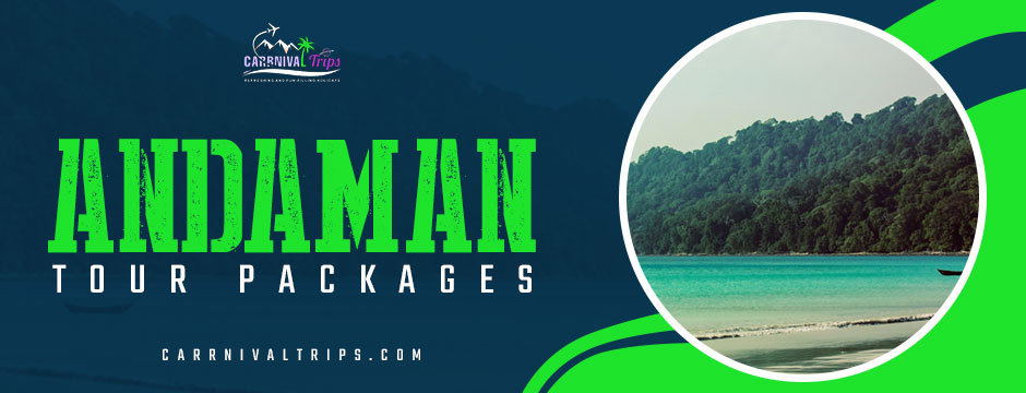 andaman tour package||andaman and nicobar package||Carrnival Trips
