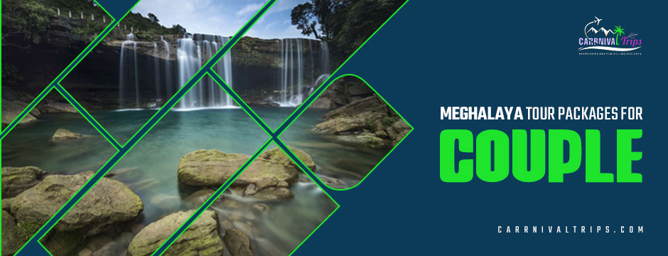 meghalaya tour package for couple